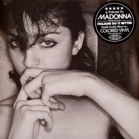<b>VARIOUS</b> <br>A Tribute To Madonna Presented By Italians Do It Better