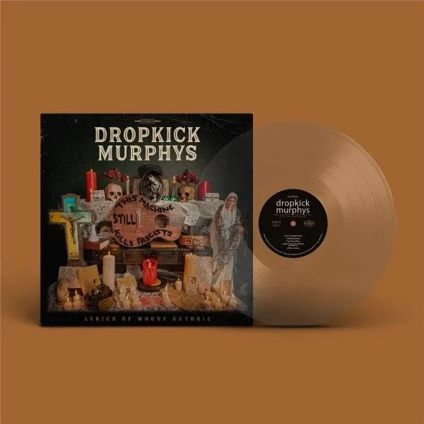 <b>DROPKICK MURPHYS</b> <br>This Machine Still Kills Fascists