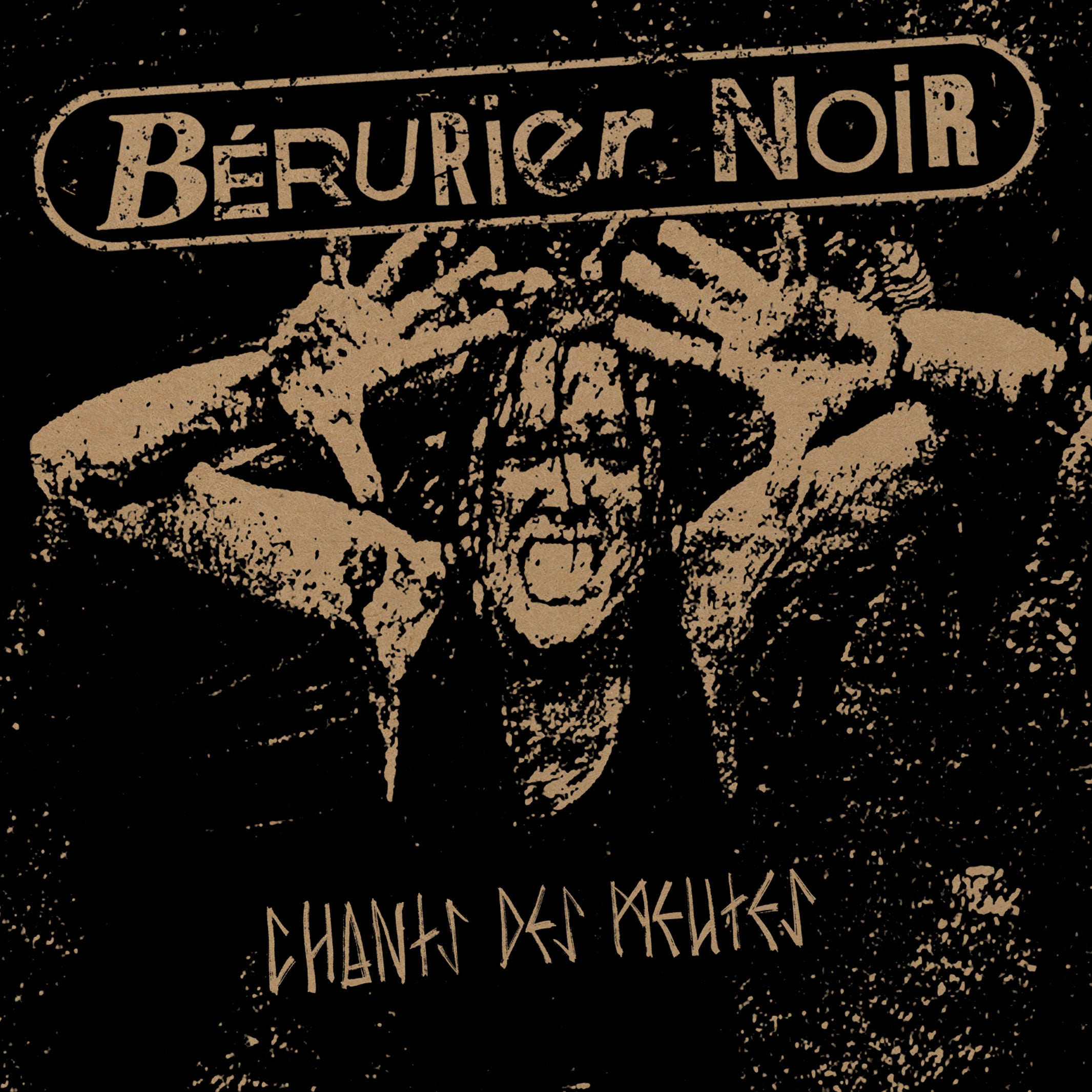 <b>BÉRURIER NOIR</b> <br>Chants Des Meutes