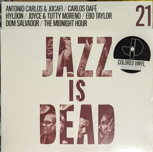 ANTONIO CARLOS E JOCAFI / CARLOS DAFÉ / HYLDON / JOYCE MORENO / TUTTY MORENO / EBO TAYLOR / DOM SALVADOR / THE MIDNIGHT HOUR - Jazz Is Dead 21