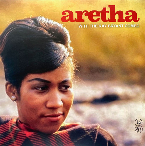ARETHA FRANKLIN WITH THE RAY BRYANT COMBO - Aretha Franklin