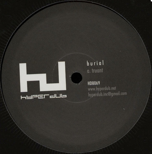 <b>BURIAL</b> <br>Truant