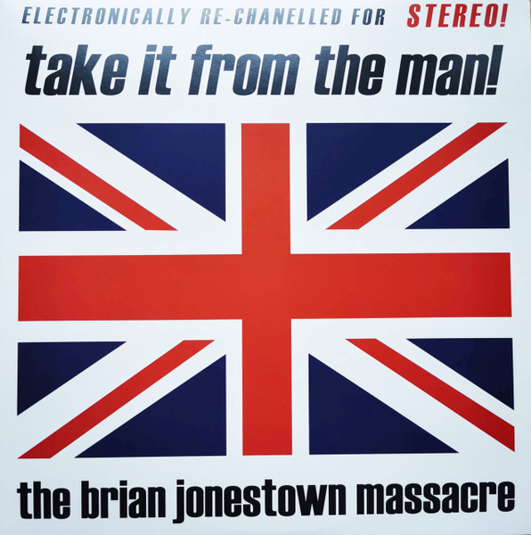 <b>THE BRIAN JONESTOWN MASSACRE</b> <br>Take It From The Man!