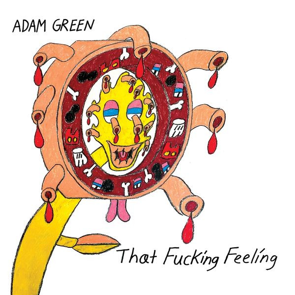 ADAM GREEN - That Fucking Feeling
