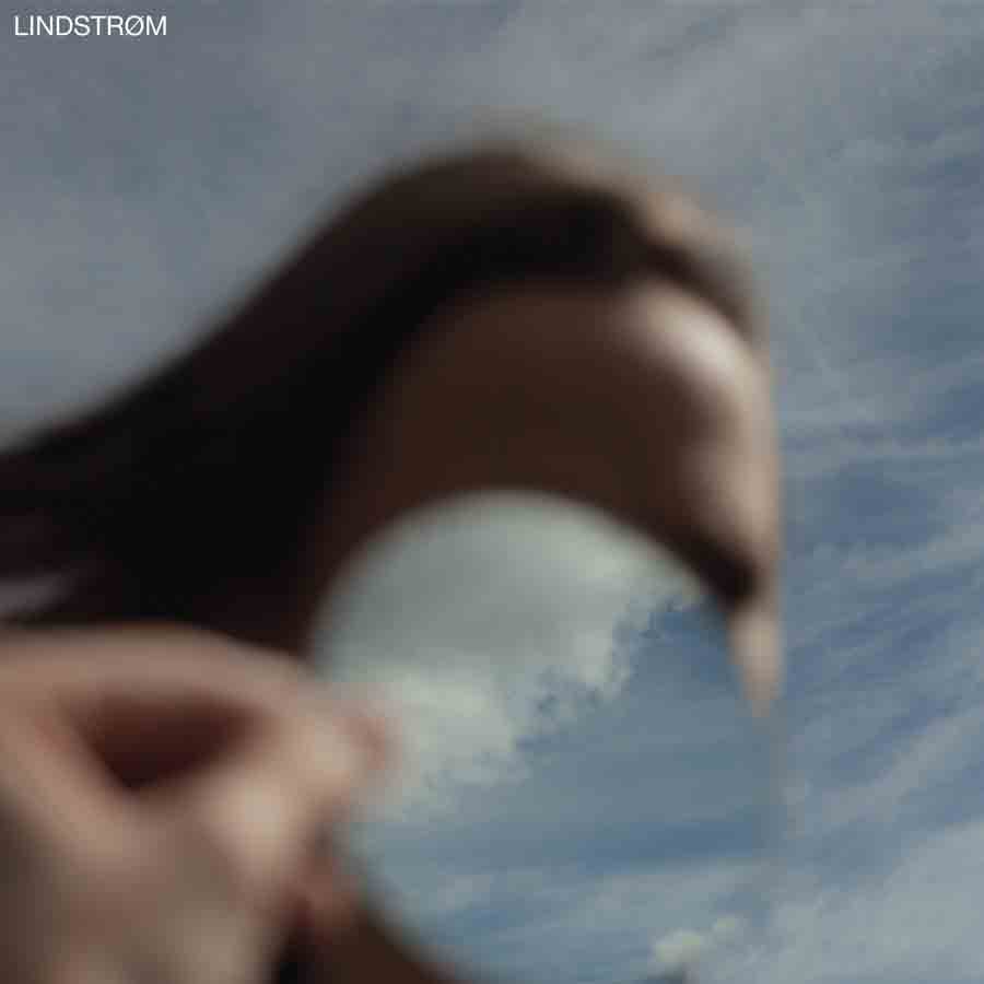LINDSTRØM - On A Clear Day I Can See You Forever