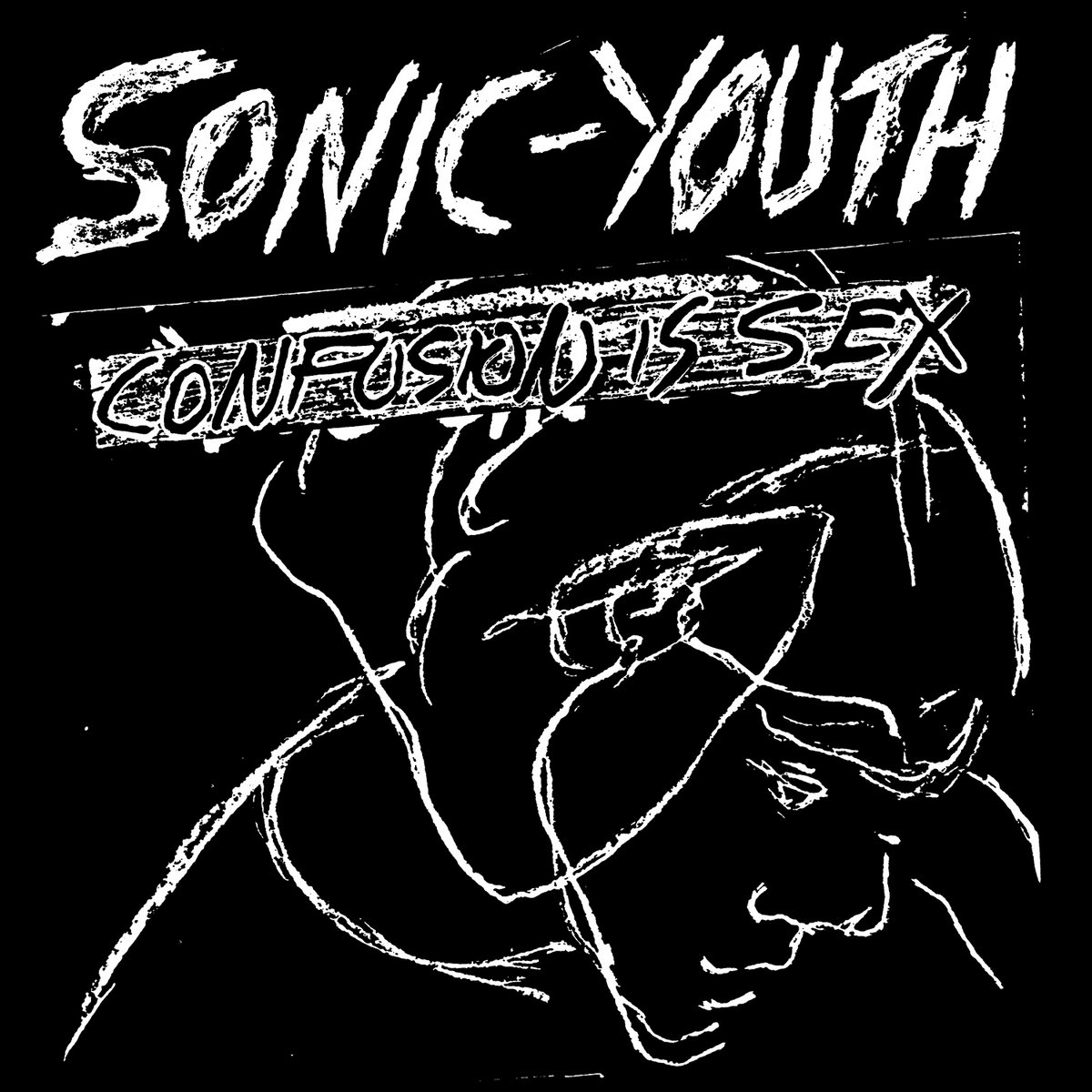 SONIC YOUTH - Confusion Is Sex