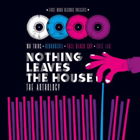 <b>VARIOUS</b> <br>Nothing Leaves The House: The Anthology