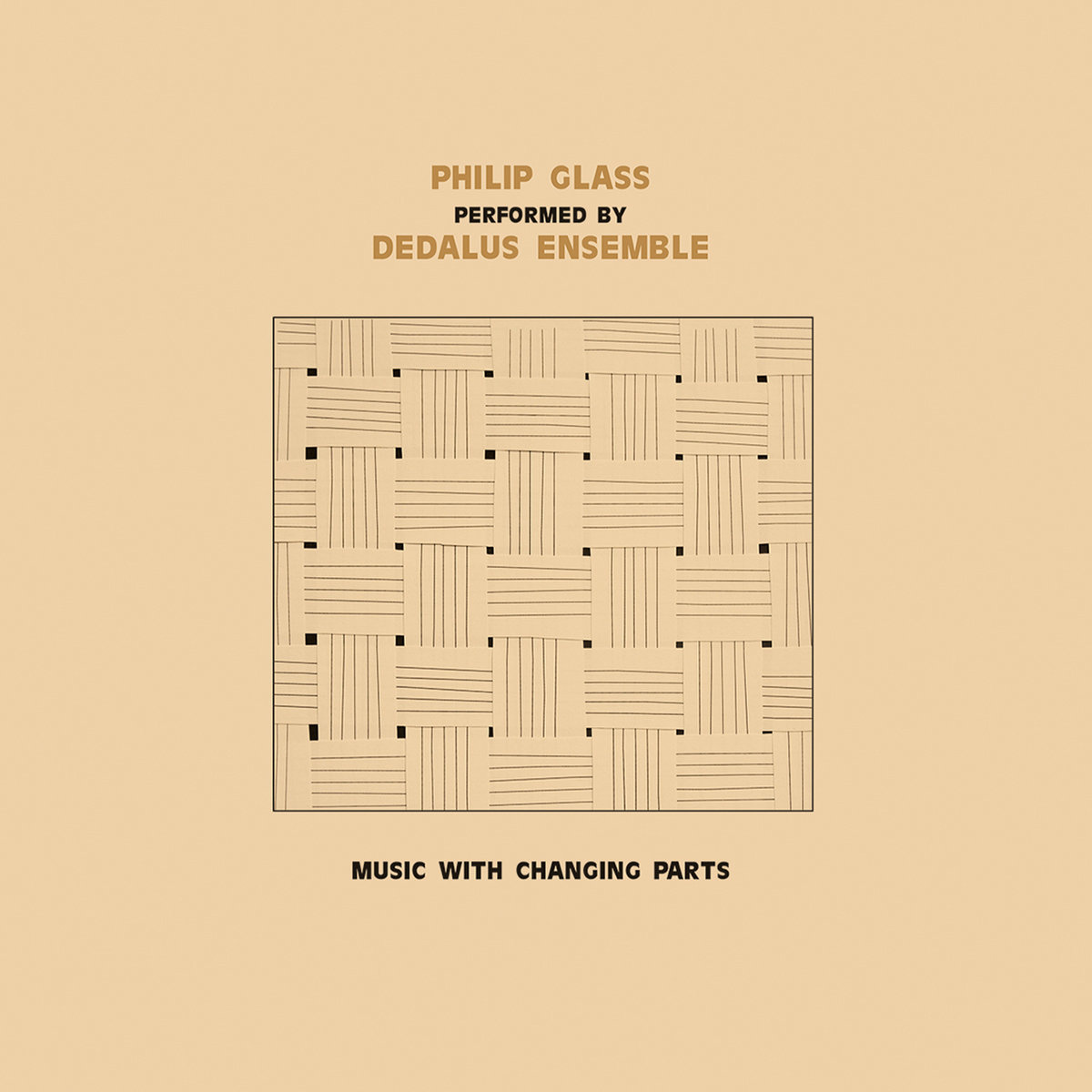 PHILIP GLASS PERFORMED BY ENSEMBLE DEDALUS - Music With Changing Parts
