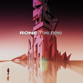 <b>RONE</b> <br>Tohu Bohu