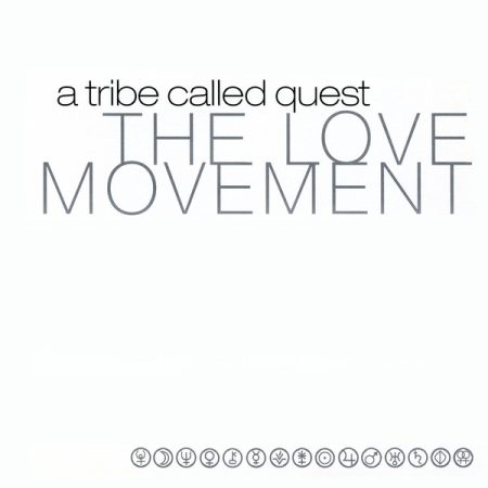 <b>A TRIBE CALLED QUEST</b> <br>Love Movement