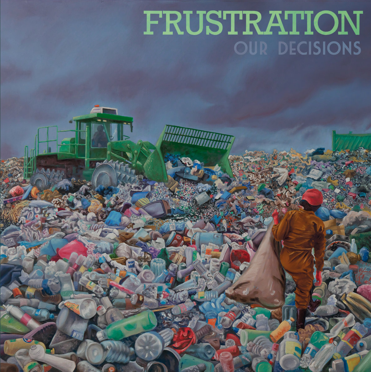 <b>FRUSTRATION</b> <br>Our Decisions
