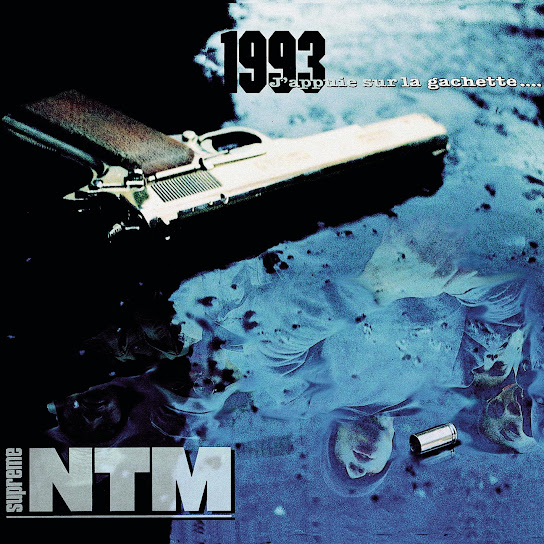 SUPREME NTM - 1993, J'appuie Sur La Gachette…
