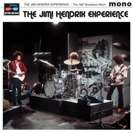 <b>THE JIMI HENDRIX EXPERIENCE</b> <br>The 1967 Broadcast Album