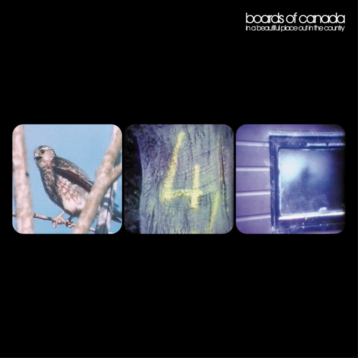 <b>BOARDS OF CANADA</b> <br>In A Beautiful Place Out In The Country