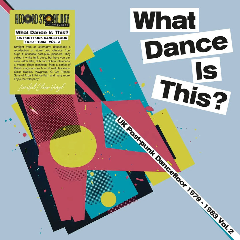 <b>VARIOUS</b> <br>What Dance Is This? : UK Post-punk Dancefloor 1979-1983 Vol. 2 (RSD 2026)