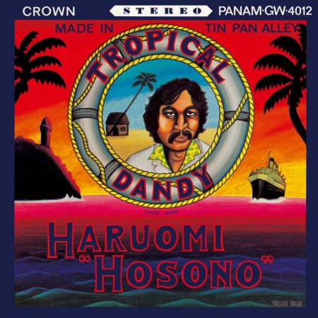 <b>HARUOMI HOSONO</b> <br>Tropical Dandy