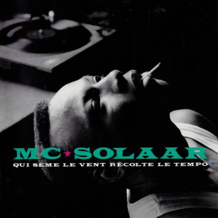 <b>MC SOLAAR</b> <br>Qui Sème Le Vent Récolte Le Tempo