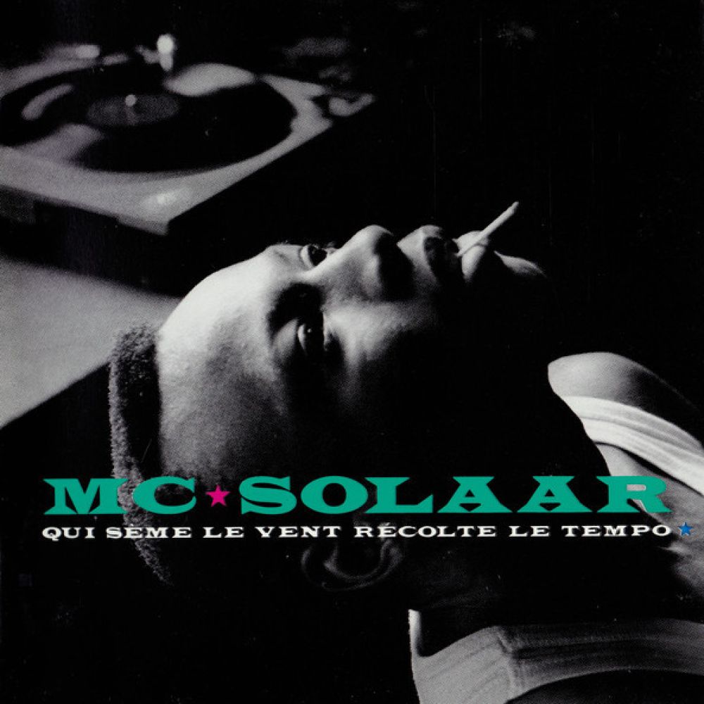 <b>MC SOLAAR</b> <br>Qui Sème Le Vent Récolte Le Tempo