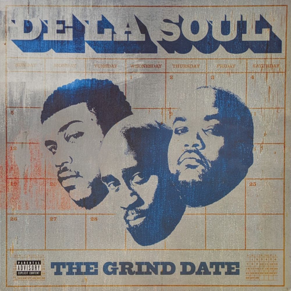 <b>DE LA SOUL</b> <br>The Grind Date