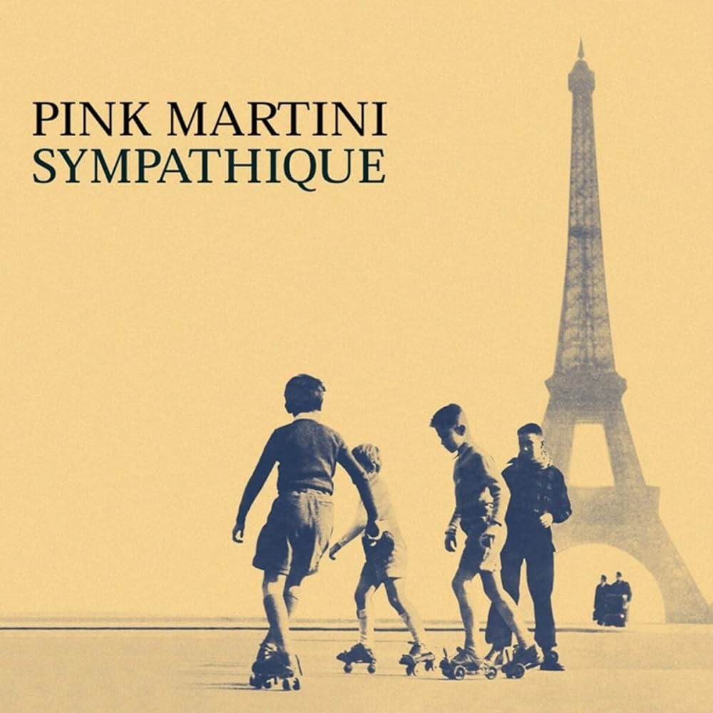 <b>PINK MARTINI</b> <br>Sympathique