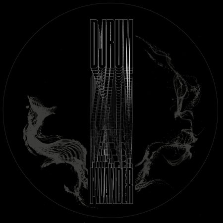 <b>DJRUM</b> <br>I Wander EP